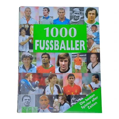 Abbildung von 1000 Fussballer: Die besten Spieler aller Zeiten von Michael Nordmann