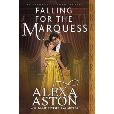 Abbildung von Falling for the Marquess: A Regency Historical Romance (The Strongs of Shadowcrest, Band 3)