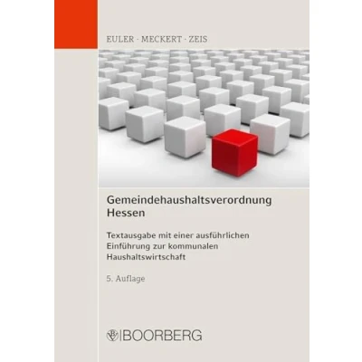 Abbildung von Gemeindehaushaltsverordnung Hessen: Textausgabe mit einer ausführlichen Einführung zur kommunalen Haushaltswirtschaft