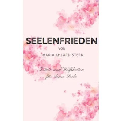 Abbildung von Seelenfrieden Zitate und Weisheiten für die Seele