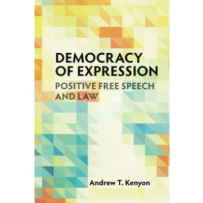 Abbildung von Democracy of Expression: Positive Free Speech and Law