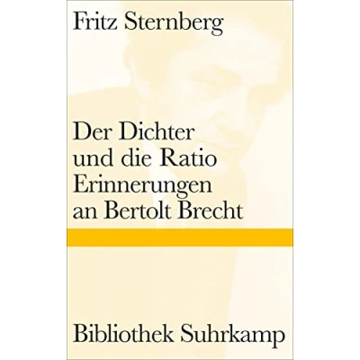 Abbildung von Der Dichter und die Ratio: Erinnerungen an Bertolt Brecht (Bibliothek Suhrkamp)