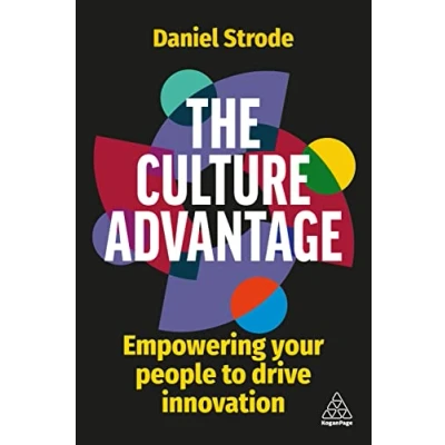 Abbildung von The Culture Advantage: Empowering your People to Drive Innovation