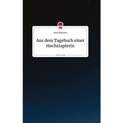 Abbildung von Aus dem Tagebuch einer Hochstaplerin. Life is a Story story.one