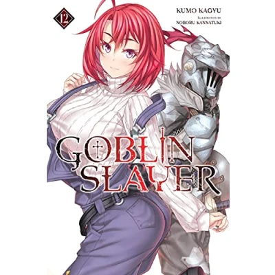 Abbildung von Goblin Slayer, Vol. 12 (light novel) (GOBLIN SLAYER LIGHT NOVEL SC, Band 12)