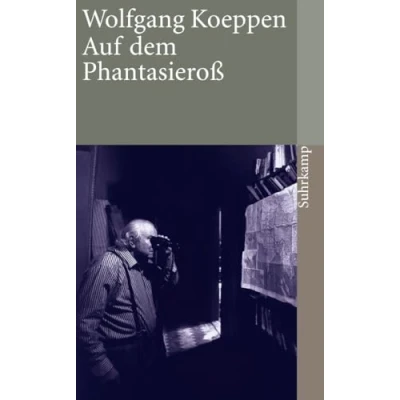 Abbildung von Auf dem Phantasieroß: Prosa aus Nachlaß (suhrkamp taschenbuch)
