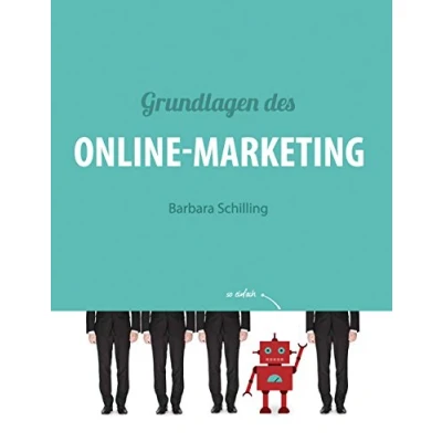 Abbildung von Grundlagen des Online Marketing: Digital Marketing, SEO, Storytelling, Inbound Funnel