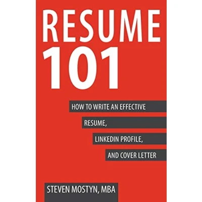 Abbildung von Resume 101: How to Write an Effective Resume, LinkedIn Profile, and Cover Letter