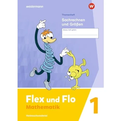 Abbildung von Flex und Flo Ausgabe 2021: Themenheft Sachrechnen Größen 1 Verbrauchsmaterial