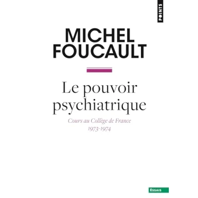Abbildung von Le Pouvoir psychiatrique: Cours au Collège de France (1973 1974)