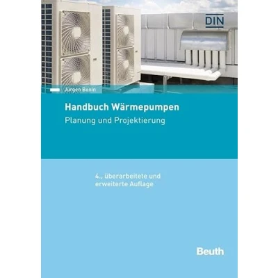 Abbildung von Handbuch Wärmepumpen: Planung und Projektierung (DIN Media Praxis)