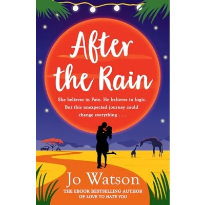 Abbildung von After the Rain: hilarious opposites attract rom com from author of Love to Hate You (Destination Love)