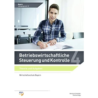 Abbildung von Betriebswirtschaftliche Steuerung und Kontrolle: Band 4 Theorie Aufgaben