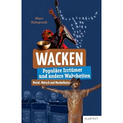 Abbildung von Wacken: Populäre Irrtümer und andere Wahrheiten (Irrtümer Wahrheiten)