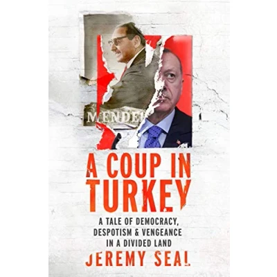 Abbildung von a Coup in Turkey: Tale of Democracy, Despotism and Vengeance Divided Land