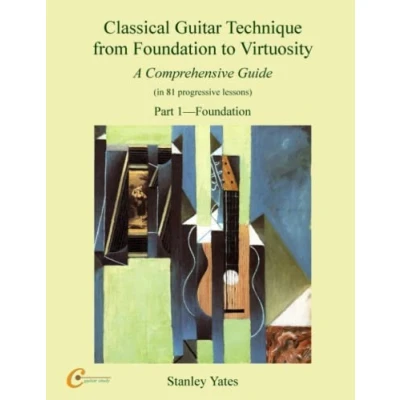 Abbildung von Classical Guitar Technique from Foundation to Virtuosity (Part 1):