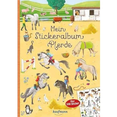 Abbildung von Mein Stickeralbum Pferde: Über 500 Sticker (Mein Stickerbuch: ab 3 Jahre)