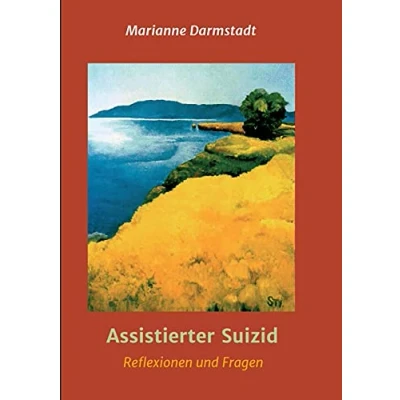 Abbildung von Assistierter Suizid: Fragen und Reflexionen