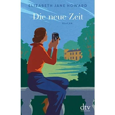 Abbildung von Die neue Zeit: Chronik der Familie Cazalet Roman (Cazalet Chronik, Band 5)