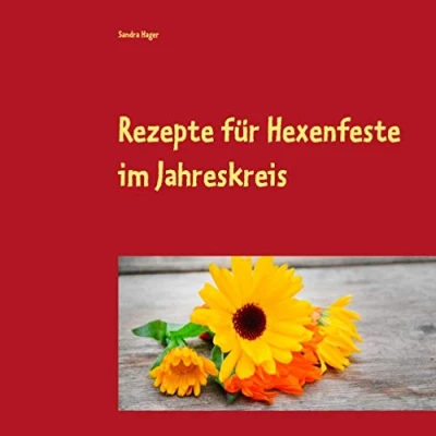 Abbildung von Rezepte für Hexenfeste im Jahreskreis: Zuckerfrei &amp; Vegan