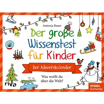 Abbildung von Der große Wissenstest für Kinder Adventskalender: Was weißt du über die Welt? Ab 8 Jahren. Das perfekte Geschenk einen spannenden Advent und eine tolle Weihnachtszeit