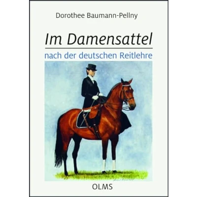 Abbildung von Im Damensattel: nach der deutschen Reitlehre (Documenta Hippologica)