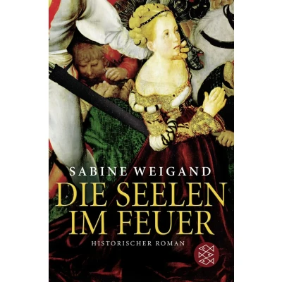 Abbildung von Die Seelen im Feuer: Historischer Roman