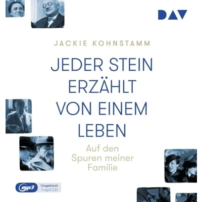 Abbildung von Jeder Stein erzählt von einem Leben. Auf den Spuren meiner Familie: Ungekürzte Lesung mit Katharina Quast (1 mp3 CD)