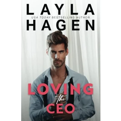 Abbildung von Loving The CEO: a friends to lovers romance (The Whitley Brothers)