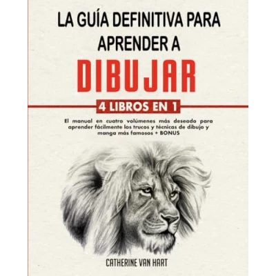 Abbildung von LA GUÍA DEFINITIVA para Aprender A DIBUJAR: 4 LIBROS en 1: El Manual Cuatro Volúmenes más Deseado Fácilmente los Trucos y Técnicas de Dibujo Manga Famosos + BONUS