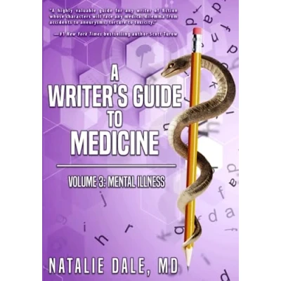 Abbildung von A Writer&#039;s Guide to Medicine: Volume 3: Mental Illness
