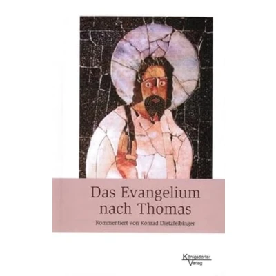 Abbildung von Das Evangelium nach Thomas: kommentiert von Konrad Dietzfelbinger