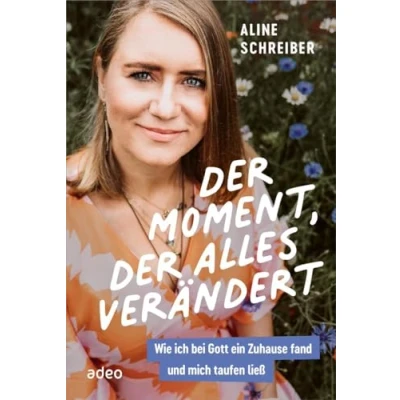 Abbildung von der Moment, alles verändert: Wie ich bei Gott ein Zuhause fand und mich taufen ließ