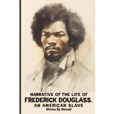 Abbildung von Narrative Of The Life Frederick Douglass, An American Slave: Original 1845 Edition
