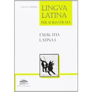 Abbildung von Lingua latina per se illustrata : exercitia I