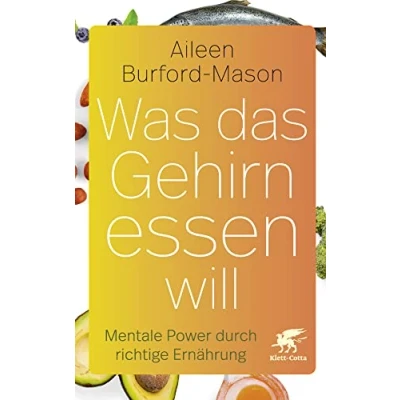 Abbildung von Was das Gehirn essen will: Mentale Power durch gesunde Ernährung