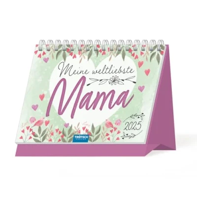Abbildung von Trötsch Aufstellkalender Meine weltliebste Mama 2025: Tischkalender