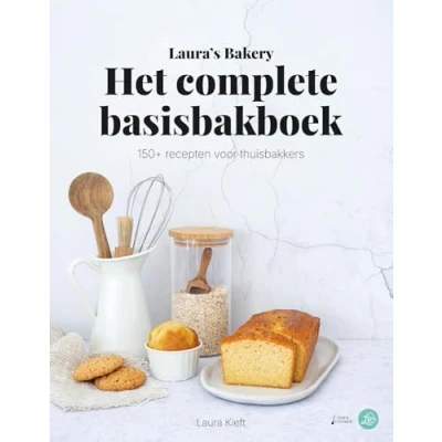 Abbildung von Laura&#039;s Bakery Het complete Basisbakboek: 150+ recepten voor thuisbakkers