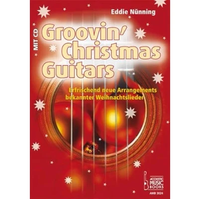 Abbildung von Groovin Christmas Guitar: Erfrischend neue Arrangements bekannter Weihnachtslieder