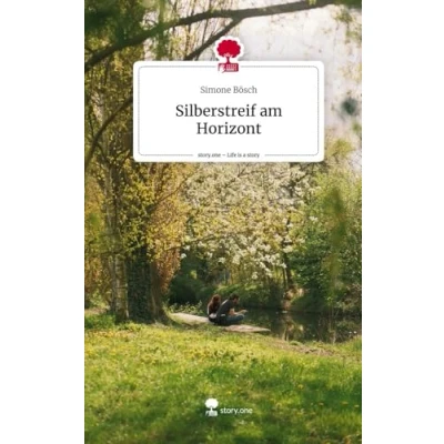 Abbildung von Silberstreif am Horizont. Life is a Story story.one
