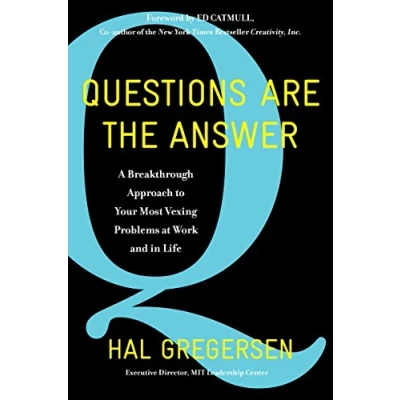 Abbildung von Questions Are the Answer: A Breakthrough Approach to Your Most Vexing Problems at Work and in Life