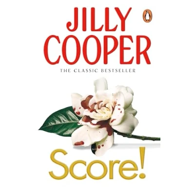 Abbildung von Score!: A funny, romantic, suspenseful delight from Jilly Cooper, the Sunday Times bestselling author of Riders (Rutshire Chronicles, 6)