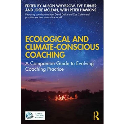 Abbildung von Ecological and Climate Conscious Coaching: A Companion Guide to Evolving Coaching Practice