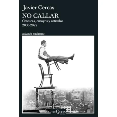 Abbildung von No callar: Crónicas, ensayos y artículos. 2000 2022 (Andanzas)