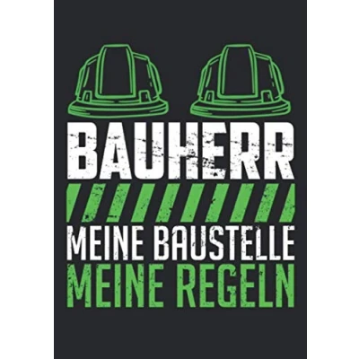 Abbildung von Notizbuch A5 kariert mit Softcover Design: Haus Geschenk Spruch Bauherr Baustelle meine Regel Spruch: 120 karierte DIN Seiten