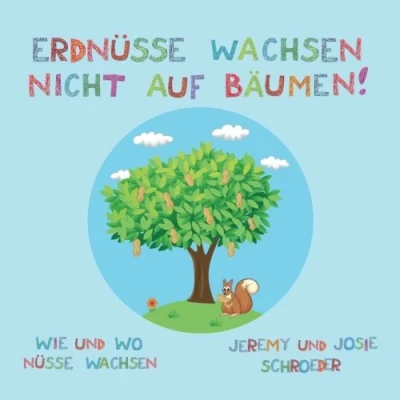 Abbildung von Erdnüsse wachsen nicht auf Bäumen!: Wie und wo Nüsse