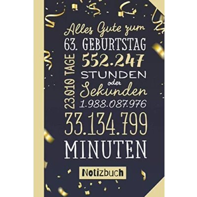 Abbildung von Alles Gute zum 63. Geburtstag: Geburtstagsgeschenk Notizbuch 63.Geburtstag für Mann oder Frau 63 Konfetti Gold Persönlich signieren und verschenken