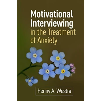 Abbildung von Motivational Interviewing in the Treatment of Anxiety (Applications Interviewing)