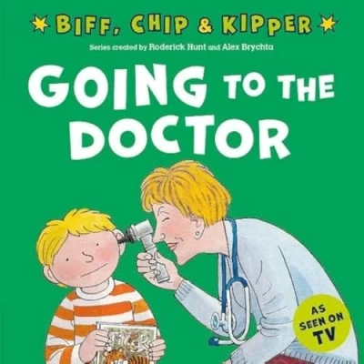 Abbildung von Going to the Doctor (First Experiences with Biff, Chip &amp; Kipper)