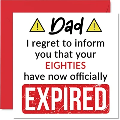 Abbildung von Lustige Geburtstagskarte zum 90. Geburtstag für Vater Your Eighties Have Expired Happy Birthday Karte Papa von Sohn, Tochter, 145 mm x Banter Joke Humor Grußkarten Geschenk